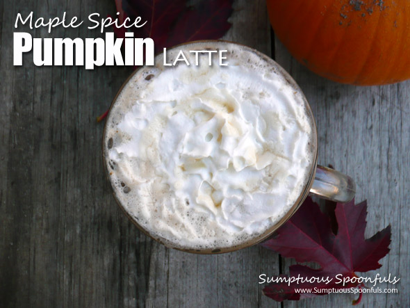 Maple Spice Pumpkin Latte ~ Sumptuous Spoonfuls #coffee #recipe