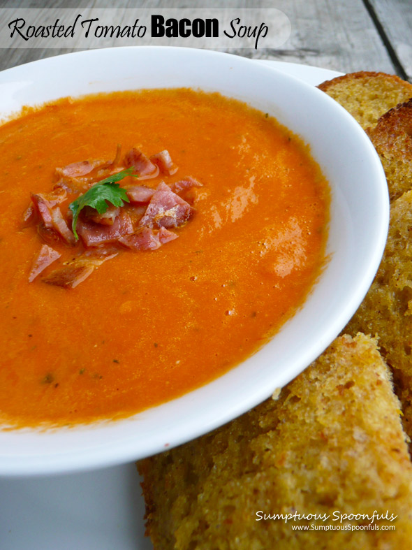 Roasted Tomato Bacon Soup ~ Sumptuous Spoonfuls #soup #recipe