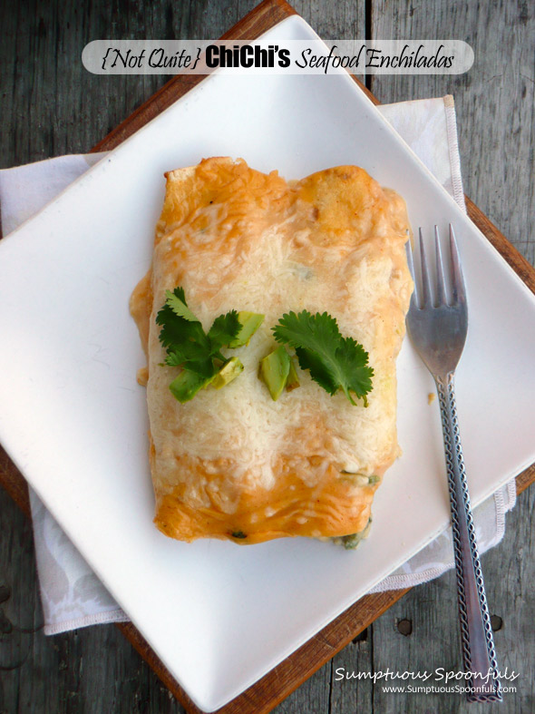 {Not Quite} ChiChi's Seafood Enchiladas ~ My Take on them! Sumptuous Spoonfuls #Mexican #recipe