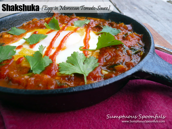 Shakshuka {Eggs in Moroccan Tomato Sauce} ~ Sumptuous Spoonfuls #breakfast #recipe