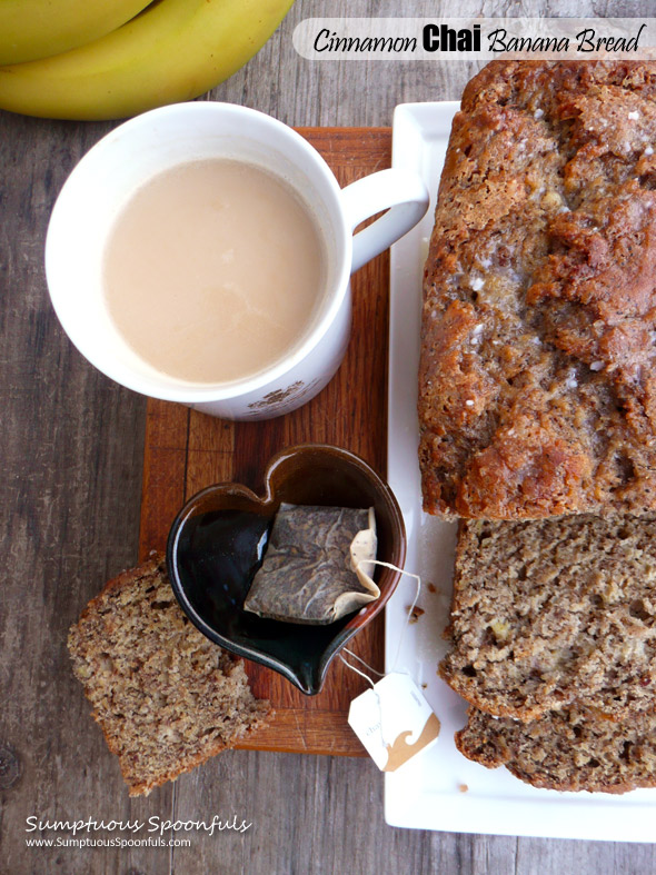 Cinnamon Chai Banana Bread ~ A tea-lover's #banana bread #recipe from Sumptuous Spoonfuls