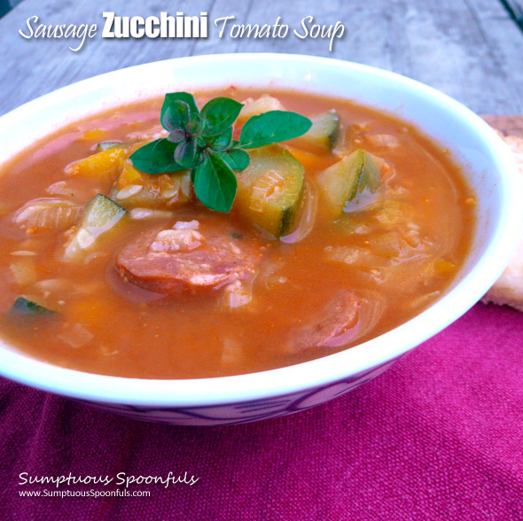 Sausage Zucchini Tomato Soup ~ Sumptuous Spoonfuls #autumn #harvest #soup #recipe