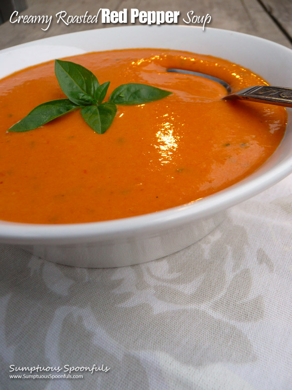 Creamy Roasted Red Pepper Soup ~ Sumptuous Spoonfuls #redpepper #soup #recipe