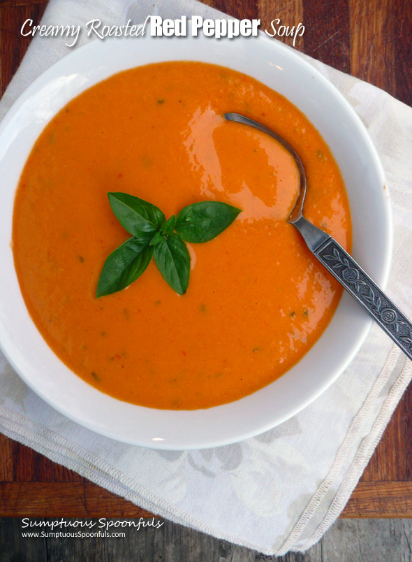 Creamy Roasted Red Pepper Soup ~ Sumptuous Spoonfuls #redpepper #soup #recipe
