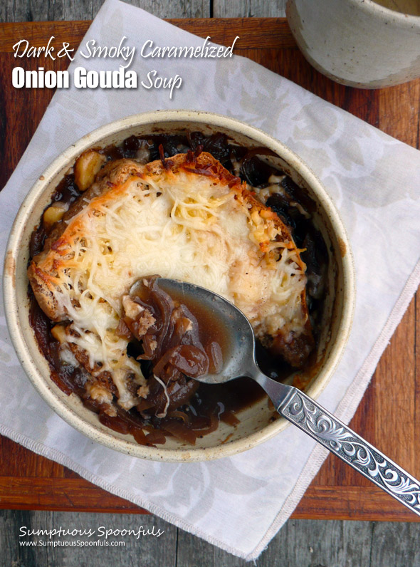 Dark & Smoky Caramelized Onion Gouda Soup ~ Sumptuous Spoonfuls #french #onion #soup #recipe