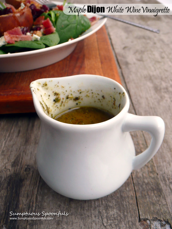 Maple Dijon White Wine Vinaigrette ~ Sumptuous Spoonfuls #easy #salad #dressing #recipe