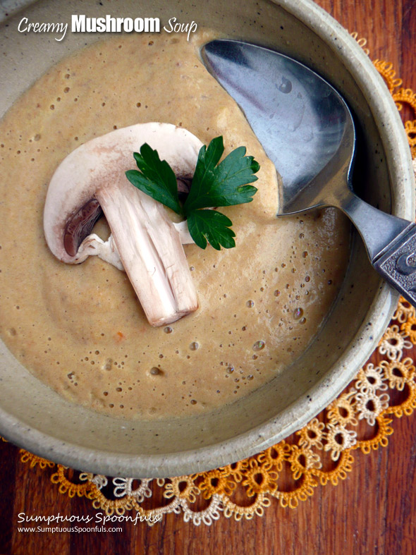 Creamy Mushroom Soup ~ Sumptuous Spoonfuls #easy #soup #recipe