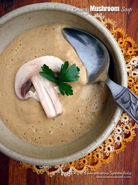 Creamy Mushroom Soup ~ Sumptuous Spoonfuls #easy #soup #recipe