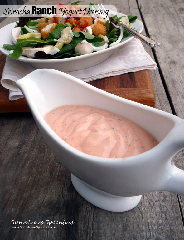 Sriracha Ranch Yogurt Dressing ~ Sumptuous Spoonfuls #light #healthy #spicy #creamy #salad #dressing #dip