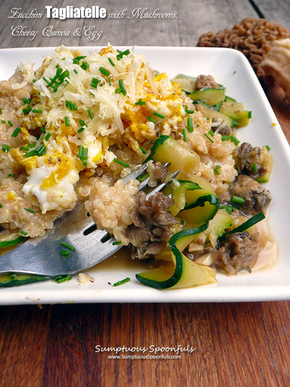 Zucchini Taglietelle with Wild Mushroom, Cheesy Quinoa & Egg ~ Sumptuous Spoonfuls #healthy #breakfast #morel #mushroom #vegetarian #recipe