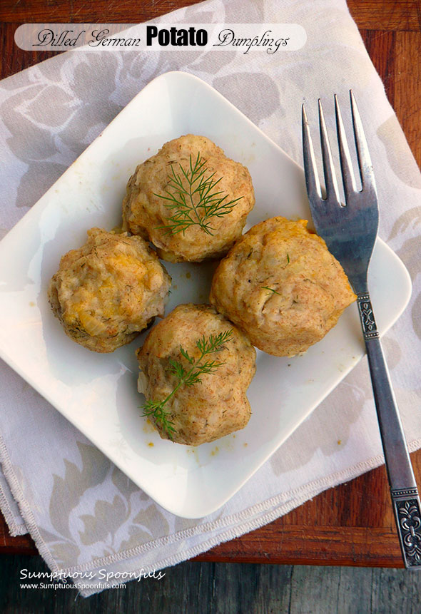 Dilled German Potato Dumplings ~ Sumptuous Spoonfuls #German #Potato #Dumpling #Recipe