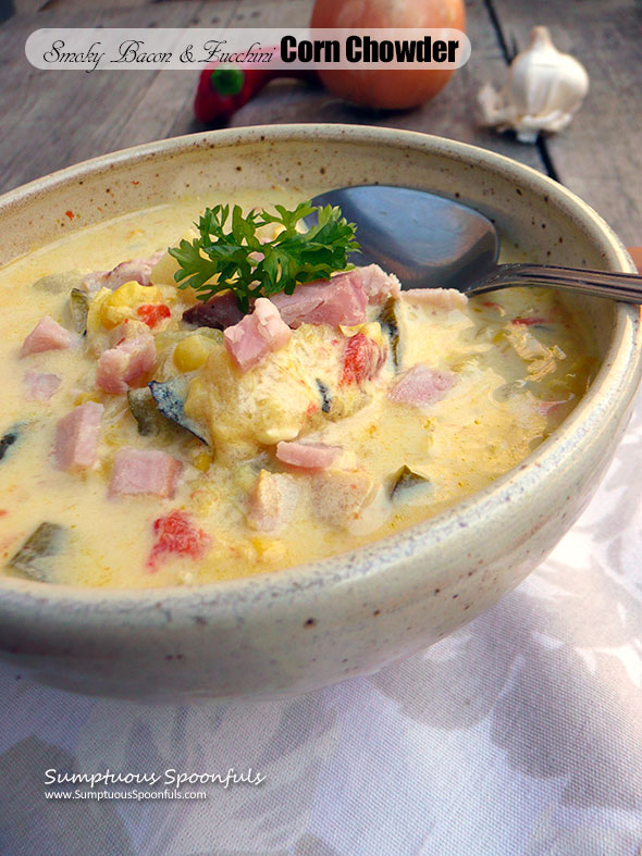 Smoky Bacon & Zucchini Corn Chowder ~ Sumptuous Spoonfuls #smoky #chowder #soup #recipe