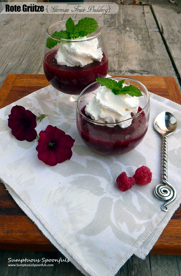 Rote Grütze {German Red Fruit Pudding} ~ Sumptuous Spoonfuls #traditional #German #dessert #recipe
