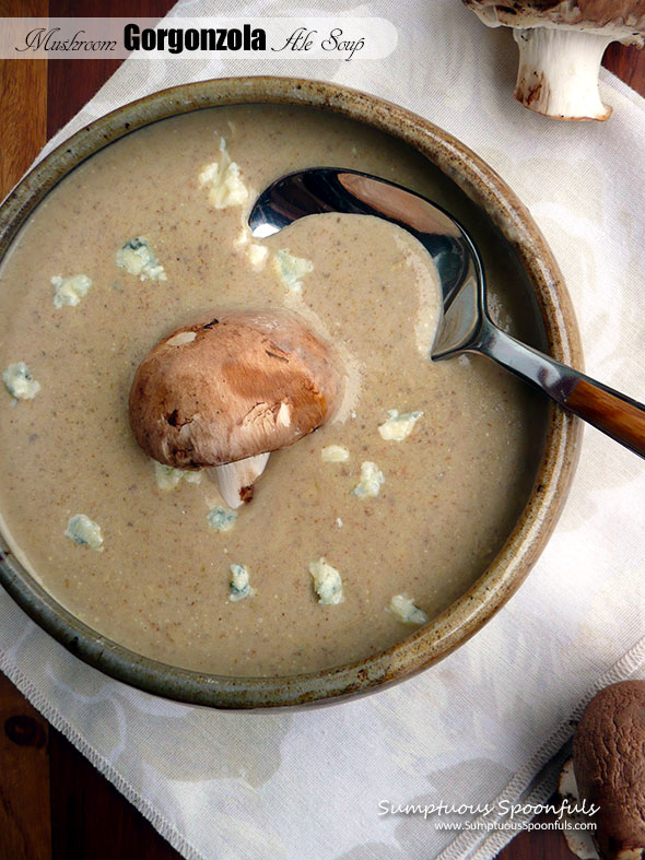 Mushroom Gorgonzola Ale Soup ~ Sumptuous Spoonfuls #beer #cheese #soup #recipe