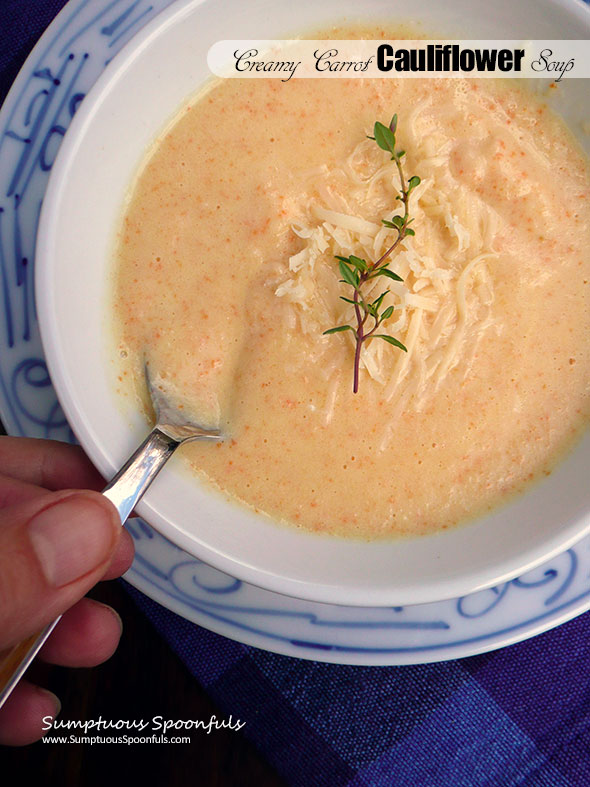 Dreamy Creamy Carrot Cauliflower Soup ~ Sumptuous Spoonfuls #cauliflower #cheese #soup #recipe