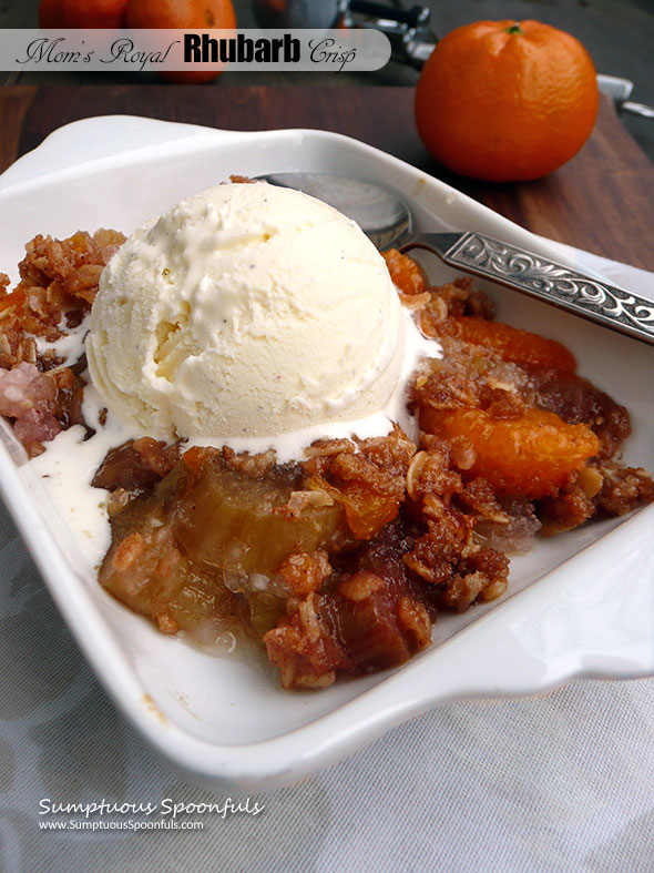 Mom's Royal Rhubarb Crisp ~ Sumptuous Spoonfuls #rhubarb #dessert #recipe