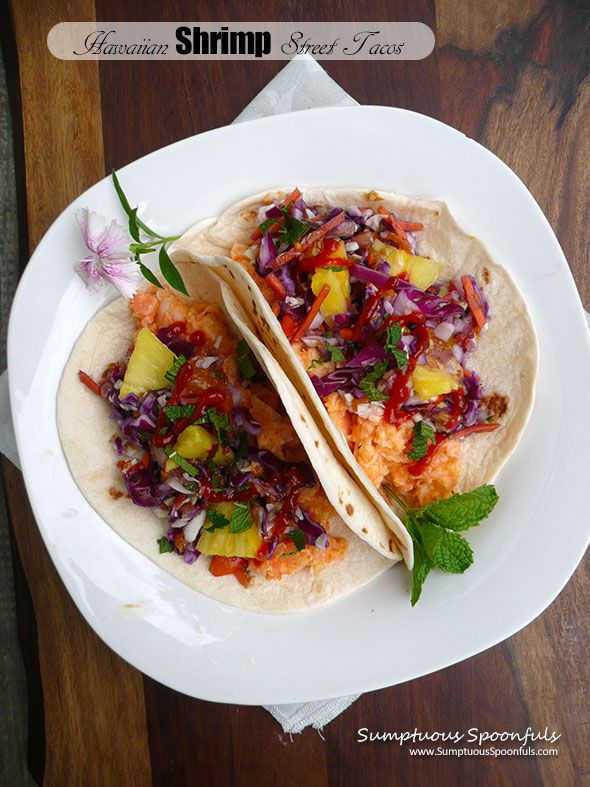 Hawaiian Shrimp Street Tacos ~ Sumptuous Spoonfuls #tropical #shrimp #tacos #recipe