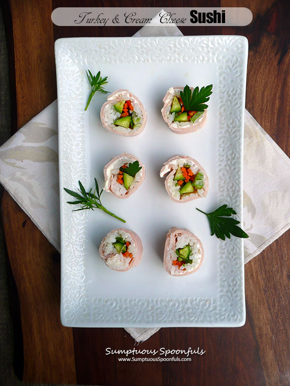 Turkey & Cream Cheese Sushi ~ Sumptuous Spoonfuls #sushi for #sushihaters #recipe