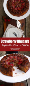 Strawberry Rhubarb Upside Down Cake ~ Sumptuous Spoonfuls #summer #fruity #caramel #cake #recipe