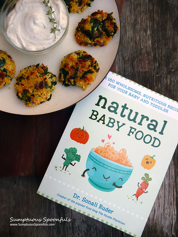 Veggie-licious Millet Cakes & Natural Baby Food Cookbook Review ~ Sumptuous Spoonfuls & The Foodie Physician #cookbook #review #milletcakes #kidfood