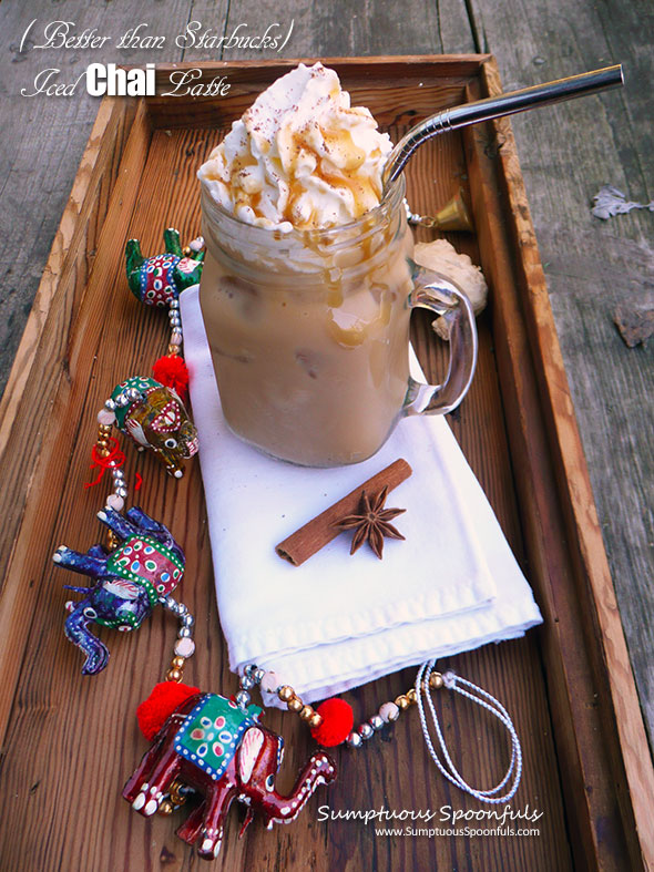(Better than Starbucks) Iced Chai Latte ~ Sumptuous Spoonfuls #iced #chai #latte #recipe