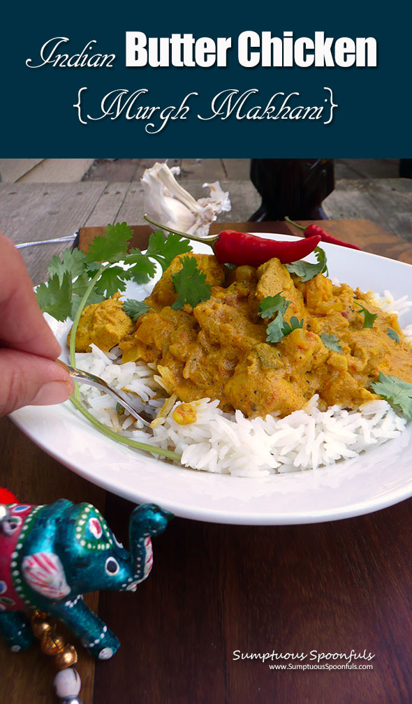 Indian Butter Chicken {Murgh Makhani} - lightened ~ Sumptuous Spoonfuls #light #healthy #Indian #Butter #Chicken #recipe