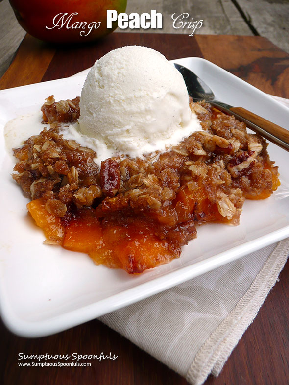 Mango Peach Crisp ~ Sumptuous Spoonfuls #easy #peach #tropical #dessert #recipe