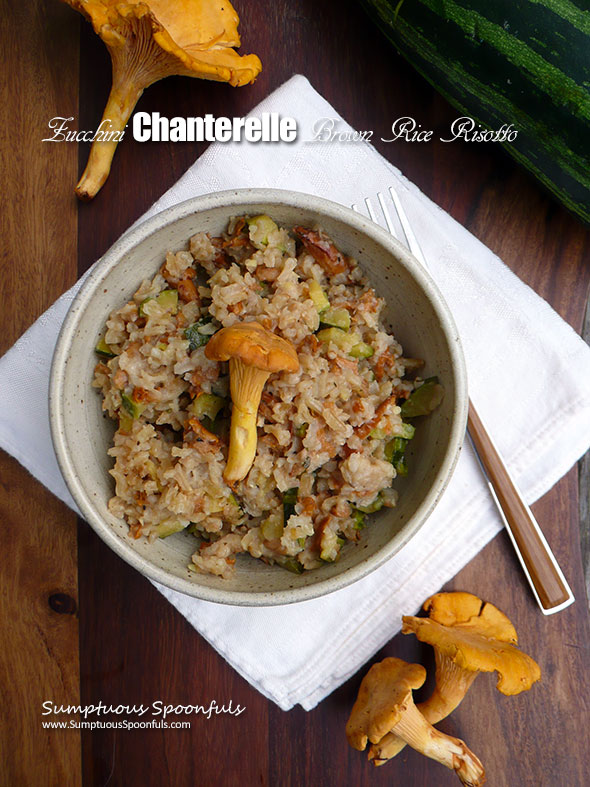 Zucchini Chanterelle Brown Rice Risotto ~ Sumptuous Spoonfuls #mushroom #brownrice #easy #risotto #recipe