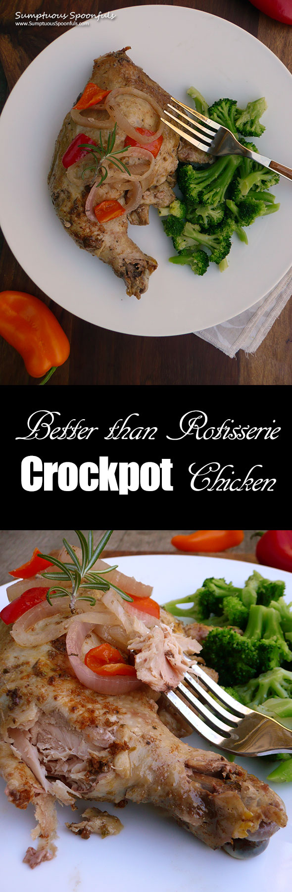 Better than Rotisserie Crockpot Chicken ~ Sumptuous Spoonfuls #slowcooker #chicken #recipe