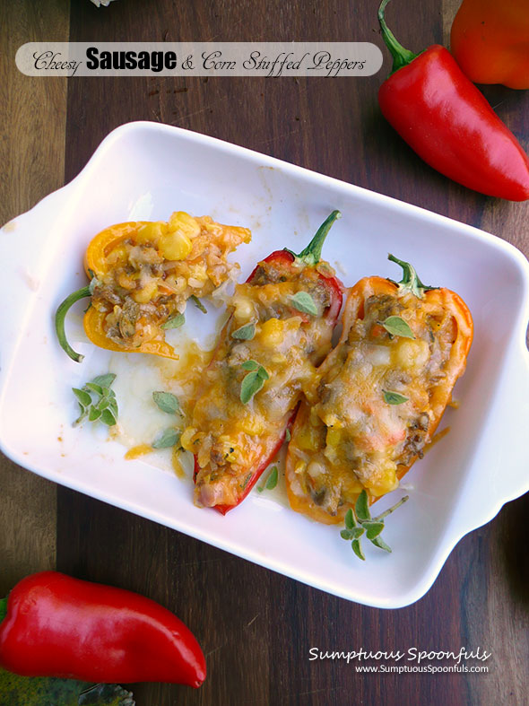Cheesy Sausage & Corn Stuffed Peppers ~ Sumptuous Spoonfuls #StuffedPeppers #Recipe