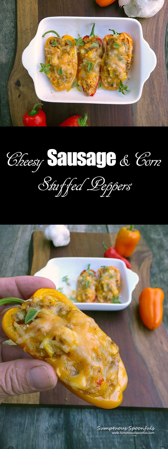 Cheesy Sausage & Corn Stuffed Peppers ~ Sumptuous Spoonfuls #StuffedPeppers #Recipe