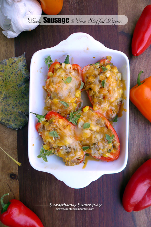 Cheesy Sausage & Corn Stuffed Peppers ~ Sumptuous Spoonfuls #StuffedPeppers #Recipe