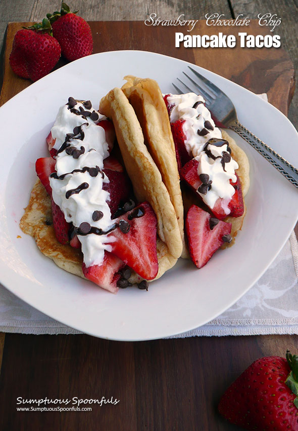 Strawberry Chocolate Chip Pancake Tacos ~ Sumptuous Spoonfuls #Choctoberfest #CookwithYourKids #Breakfast #recipe
