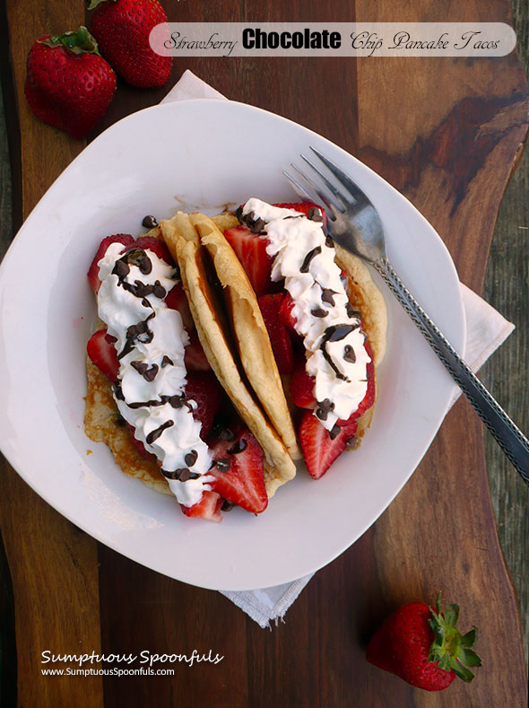 Strawberry Chocolate Chip Pancake Tacos ~ Sumptuous Spoonfuls #Choctoberfest #CookwithYourKids #Breakfast #recipe