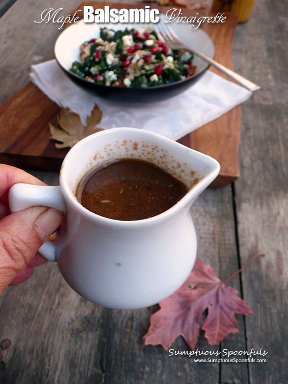 Maple Balsamic Vinaigrette ~ Sumptuous Spoonfuls #salad #dressing #recipe