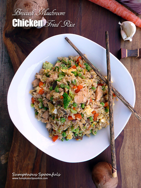 Broccoli Mushroom Chicken Fried Rice ~ Sumptuous Spoonfuls #Chinese #Recipe