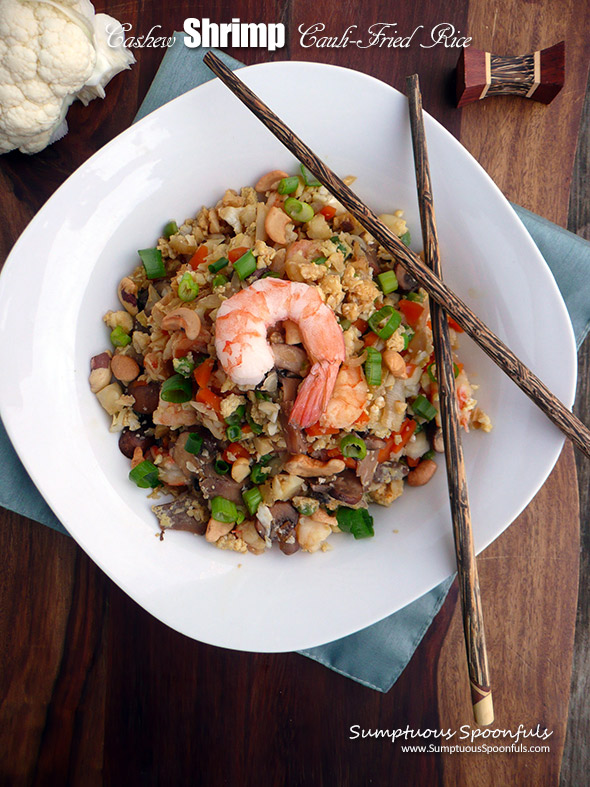 Cashew Shrimp Cauli-Fried Rice ~ Sumptuous Spoonfuls #Cauliflower #Dinner #Recipe #Lowcarb #Healthy #Delicious