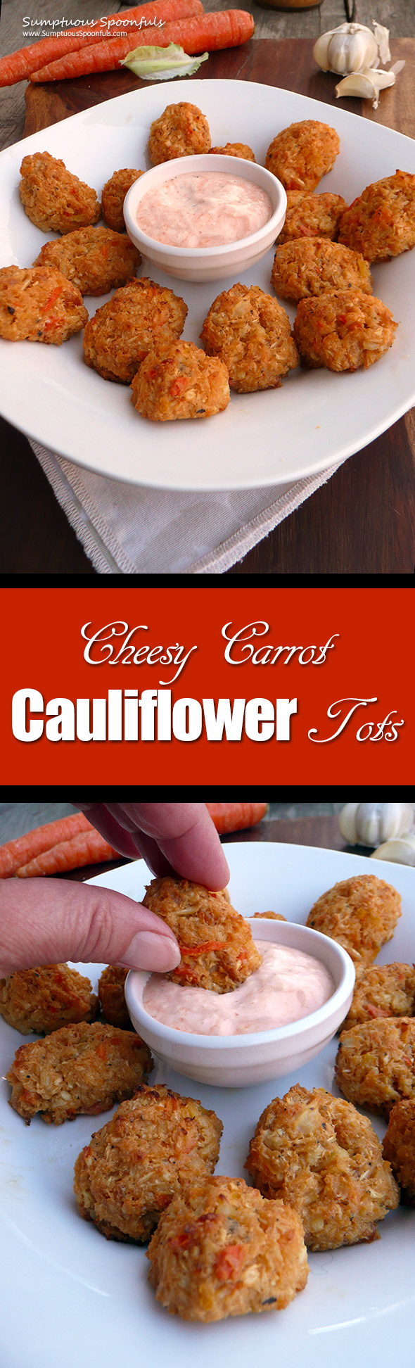 Cheesy Carrot Cauliflower Tots ~ Sumptuous Spoonfuls #snack #recipe