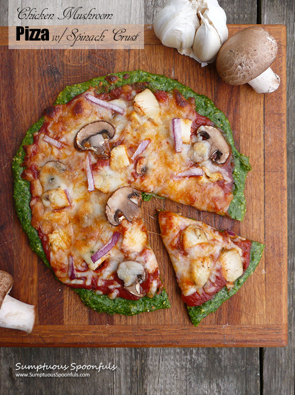 Chicken Mushroom Pizza with Spinach Crust ~ Sumptuous Spoonfuls #healthy #pizza #recipe #quick