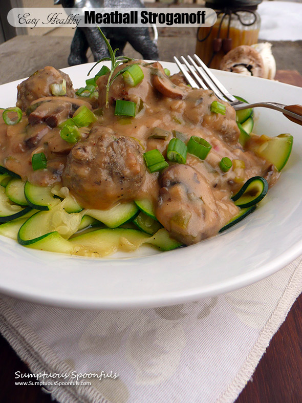 Easy Healthy Meatball Stroganoff ~ Sumptuous Spoonfuls #comfortfood #recipe