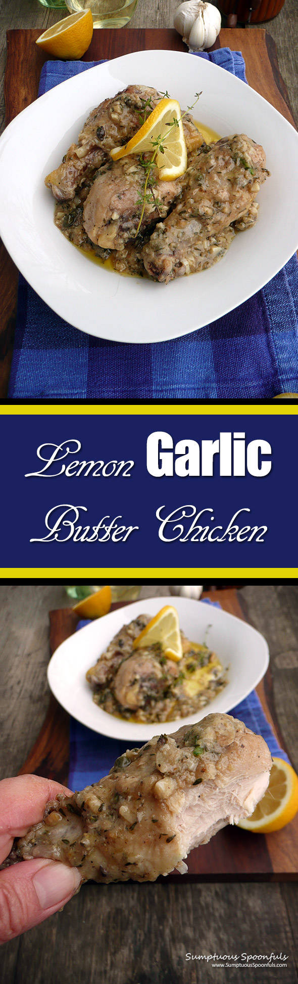 Lemon Garlic Butter Chicken ~ Sumptuous Spoonfuls #easy #chicken #recipe