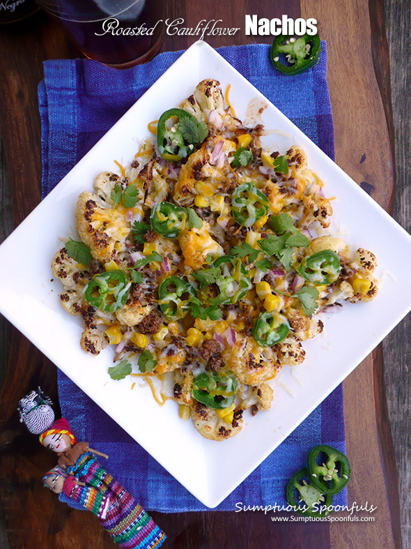 Roasted Cauliflower Nachos ~ Sumptuous Spoonfuls #easy #healthy #CincoDeMayo #recipe