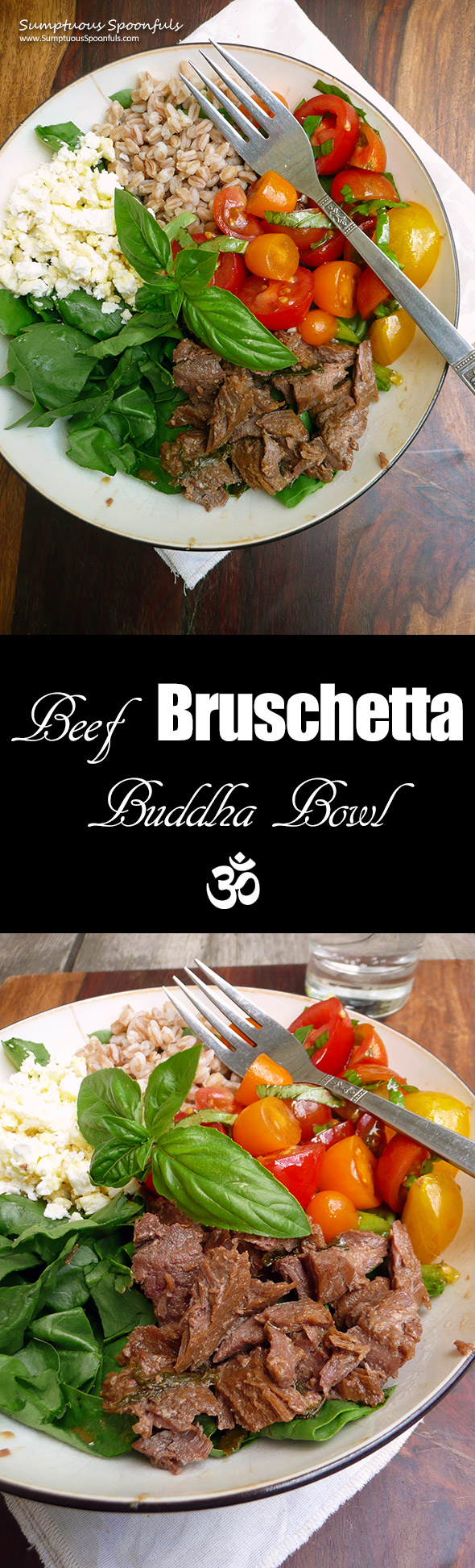 Beef Bruschetta Buddha Bowl ~ Sumptuous Spoonfuls #easy #dinnerinabowl #recipe