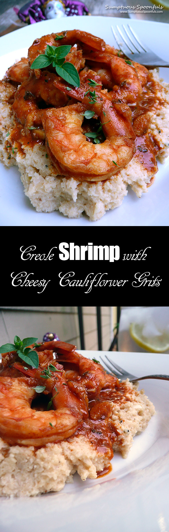 Creole Shrimp with Cheesy Cauliflower Grits ~ Sumptuous Spoonfuls #lowcarb #healthy #soulfood #recipe