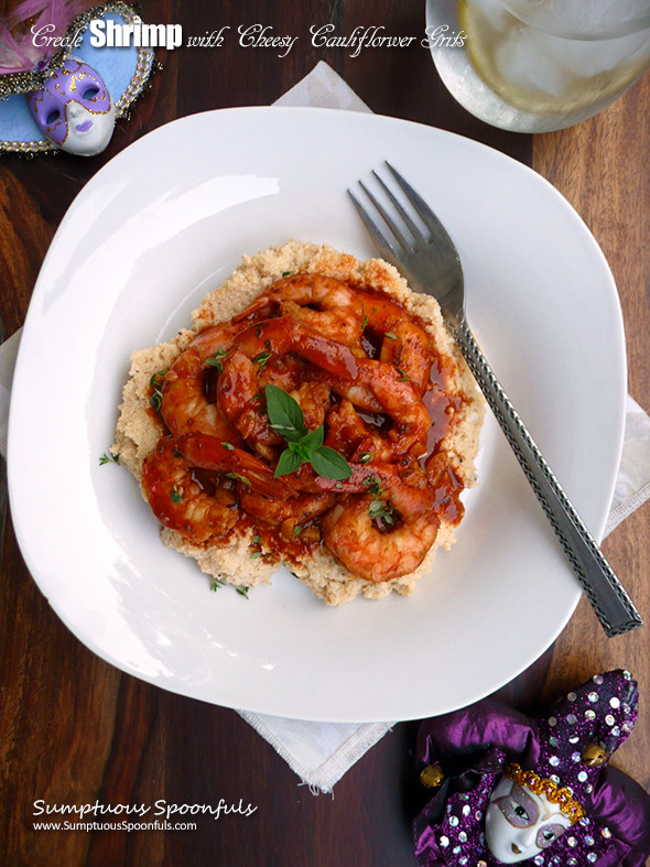 Creole Shrimp with Cheesy Cauliflower Grits ~ Sumptuous Spoonfuls #lowcarb #healthy #soulfood #recipe