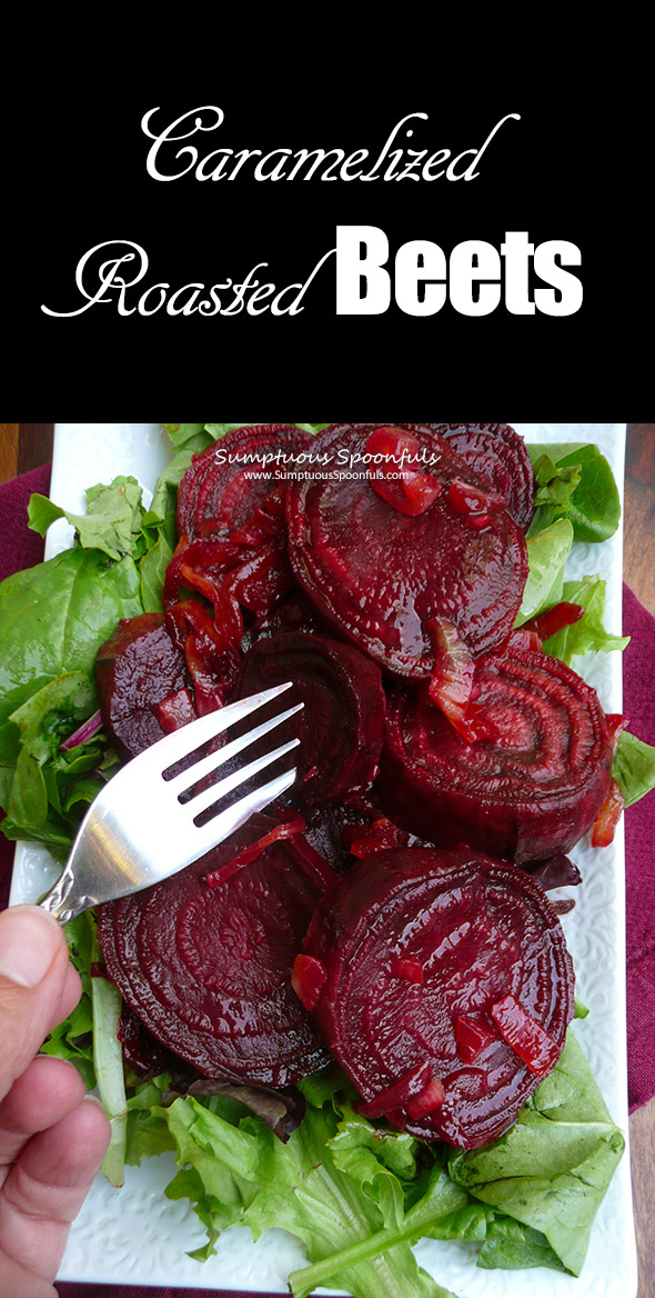 Caramelized Roasted Beets ~ Sumptuous Spoonfuls #beet #recipe