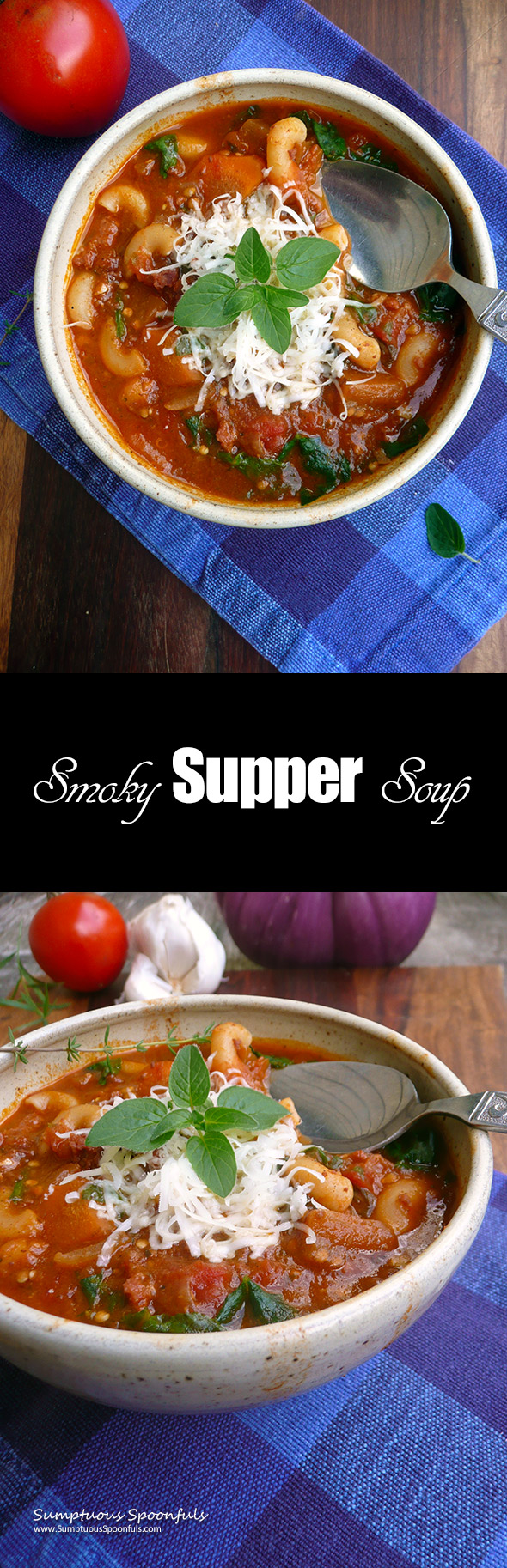 Smoky Supper Soup ~ A hearty meal in a bowl, with a nice smoky flavor from grilling the veggies ~ Sumptuous Spoonfuls #soup #recipe