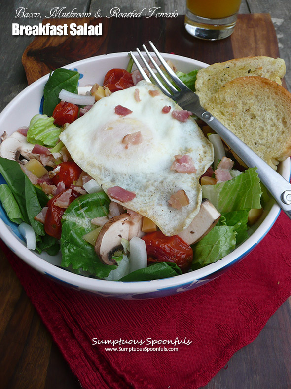 Bacon Mushroom Roasted Tomato Breakfast Salad ~ Sumptuous Spoonfuls #breakfast #recipe