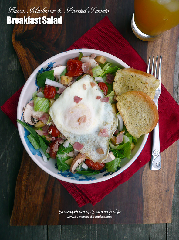 Bacon Mushroom Roasted Tomato Breakfast Salad ~ Sumptuous Spoonfuls #breakfast #recipe