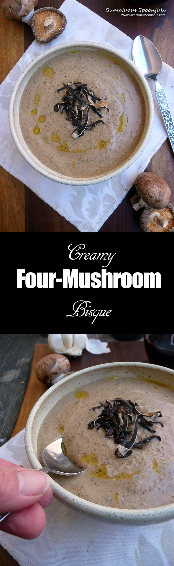 Creamy Four Mushroom Bisque ~ Sumptuous Spoonfuls #mushroom #soup #recipe